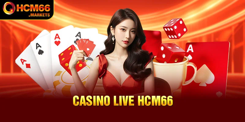 Casino HCM66 - Nơi Cá Cược Trực Tuyến Uy Tín Hàng Đầu