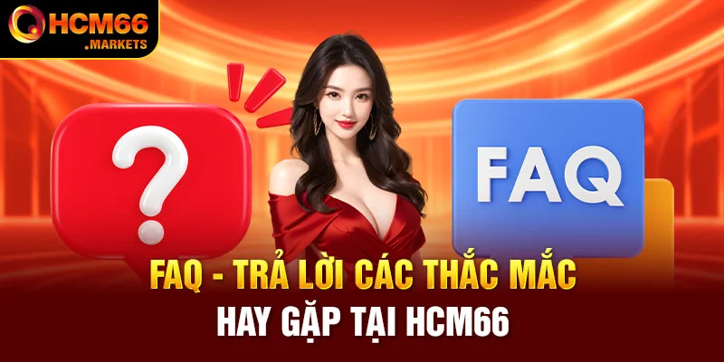 Trả lời các vấn đề thắc mắc hay gặp
