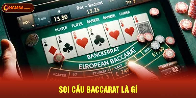 Soi cầu baccarat là gì